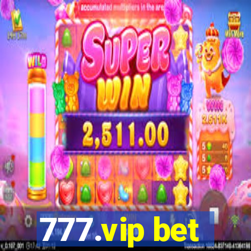 777.vip bet